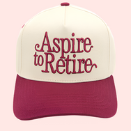Aspire To Retire Hat